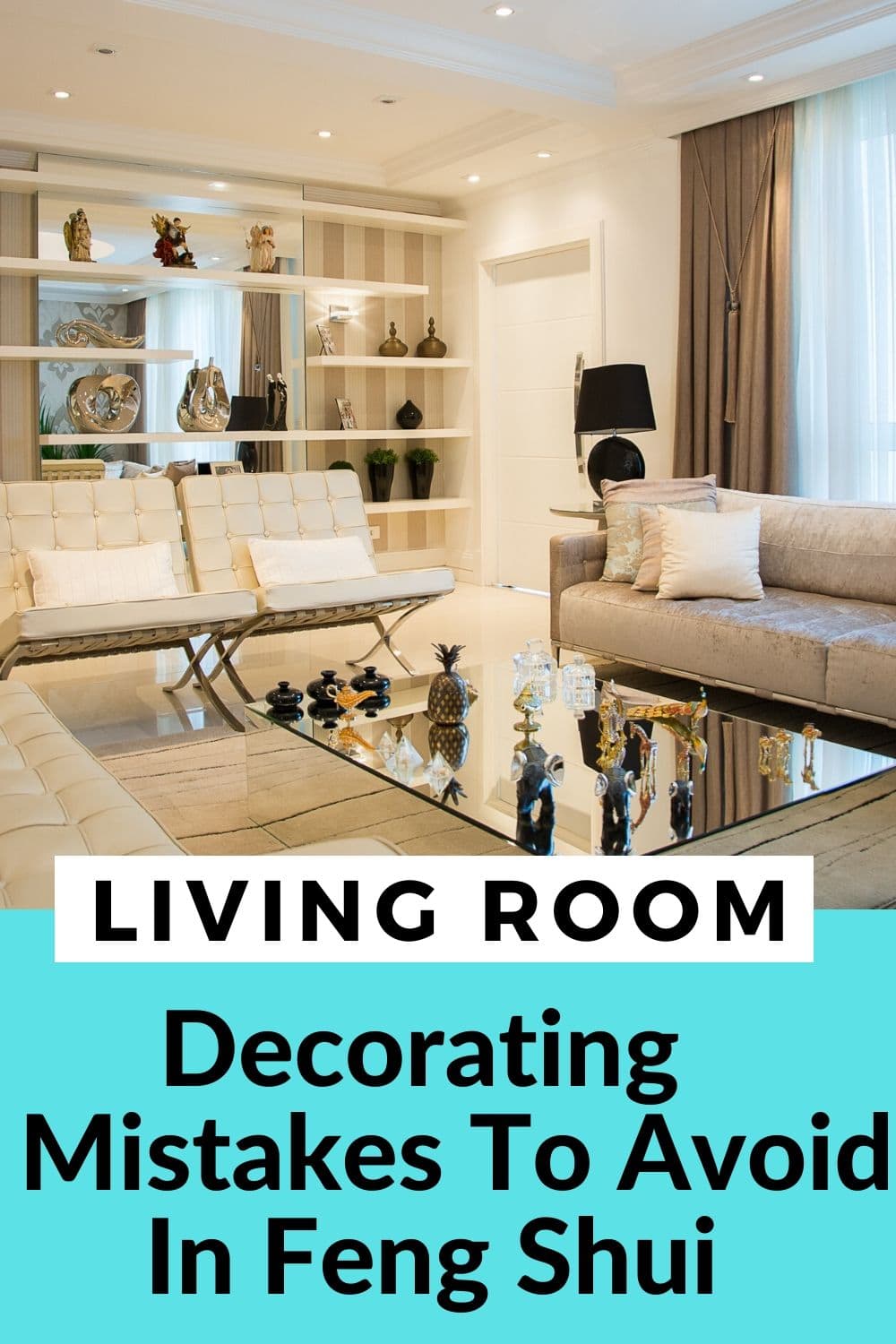 21 Feng Shui Living Room Mistakes To Avoid For Plenty