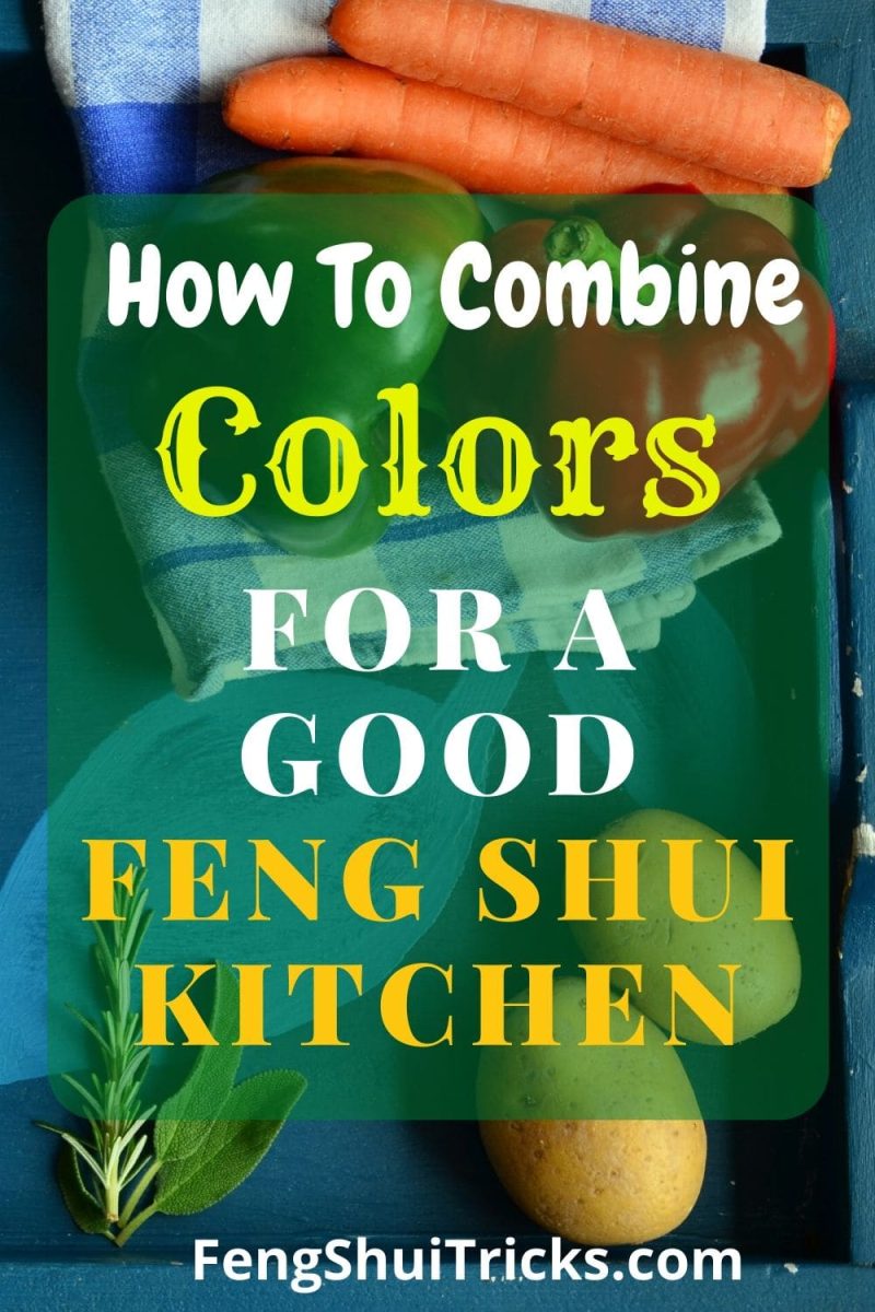 15 Best Feng Shui Kitchen Colors + Combinations For Wealth