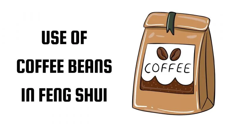 Use Of Coffee Beans In Feng Shui