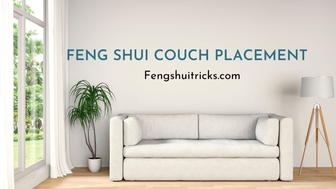 15 Rules How To Feng Shui Couch Colors + Placement Tips