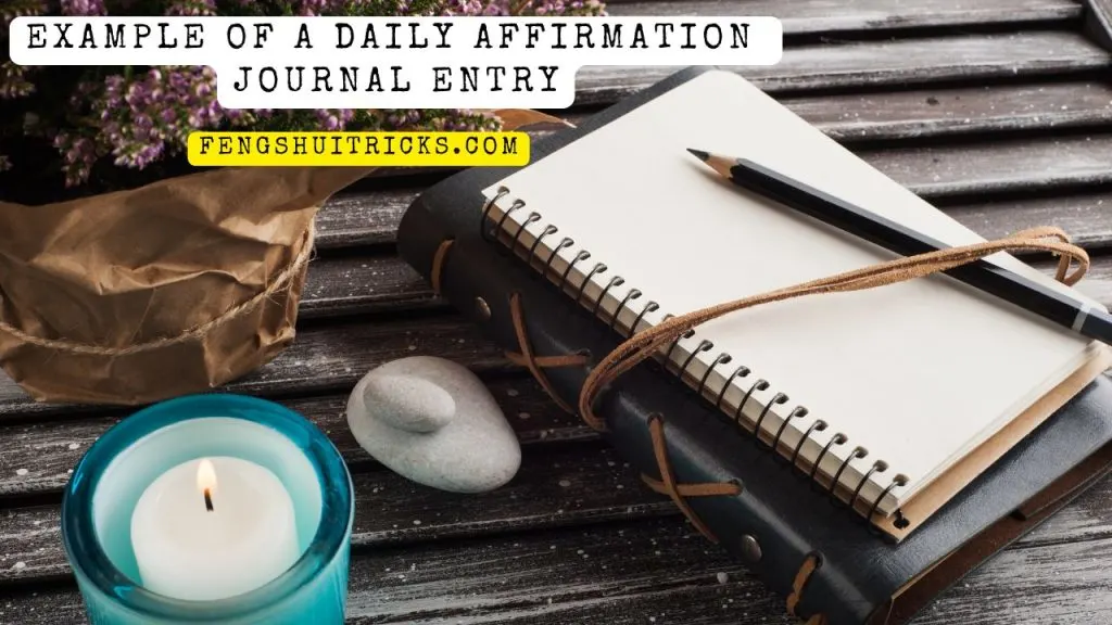 Example of a Daily Affirmation Journal Entry